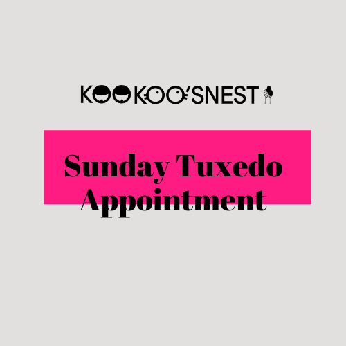 APRIL - Sunday Tux Appointment
