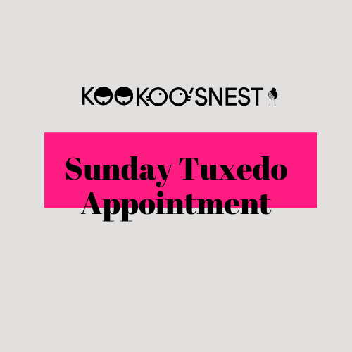 APRIL - Monday Tux Appointment